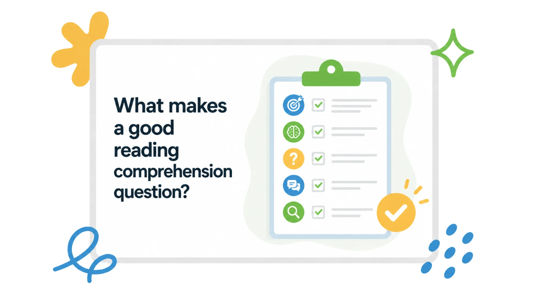 What Makes a Good Reading Comprehension Question?