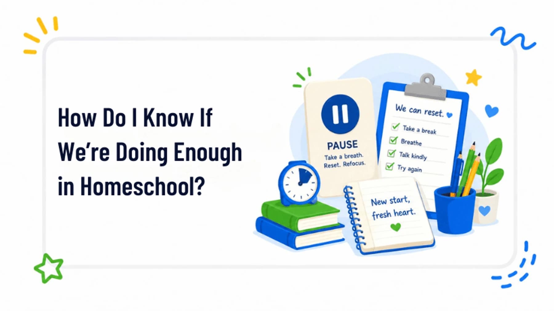 How Do I Know If We’re Doing Enough in Homeschool?